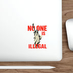 Die-Cut Stickers -No One Is Illegal Lady Liberty