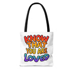 Know That You Are Loved Text Design Tote Bag