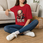 “Shut up, you ugly fuck” Funny graphic tee
