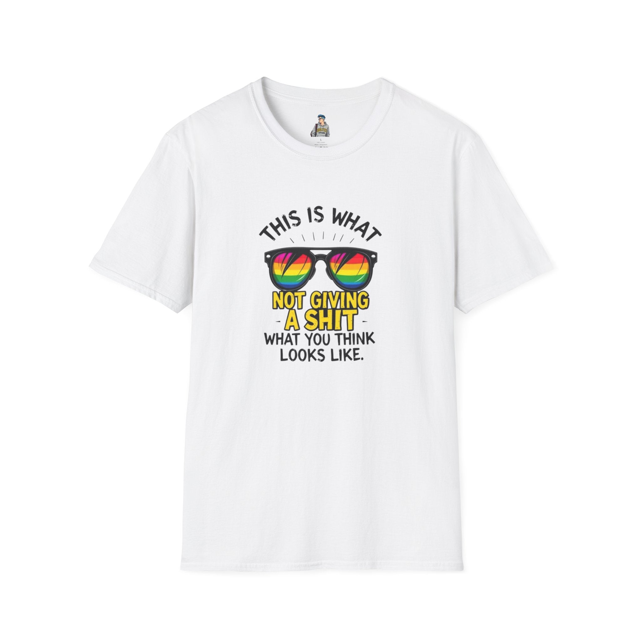 Pride Sunglasses Unisex T-Shirt - 'This Is What Not Giving a Sh*t What You Think Looks Like'