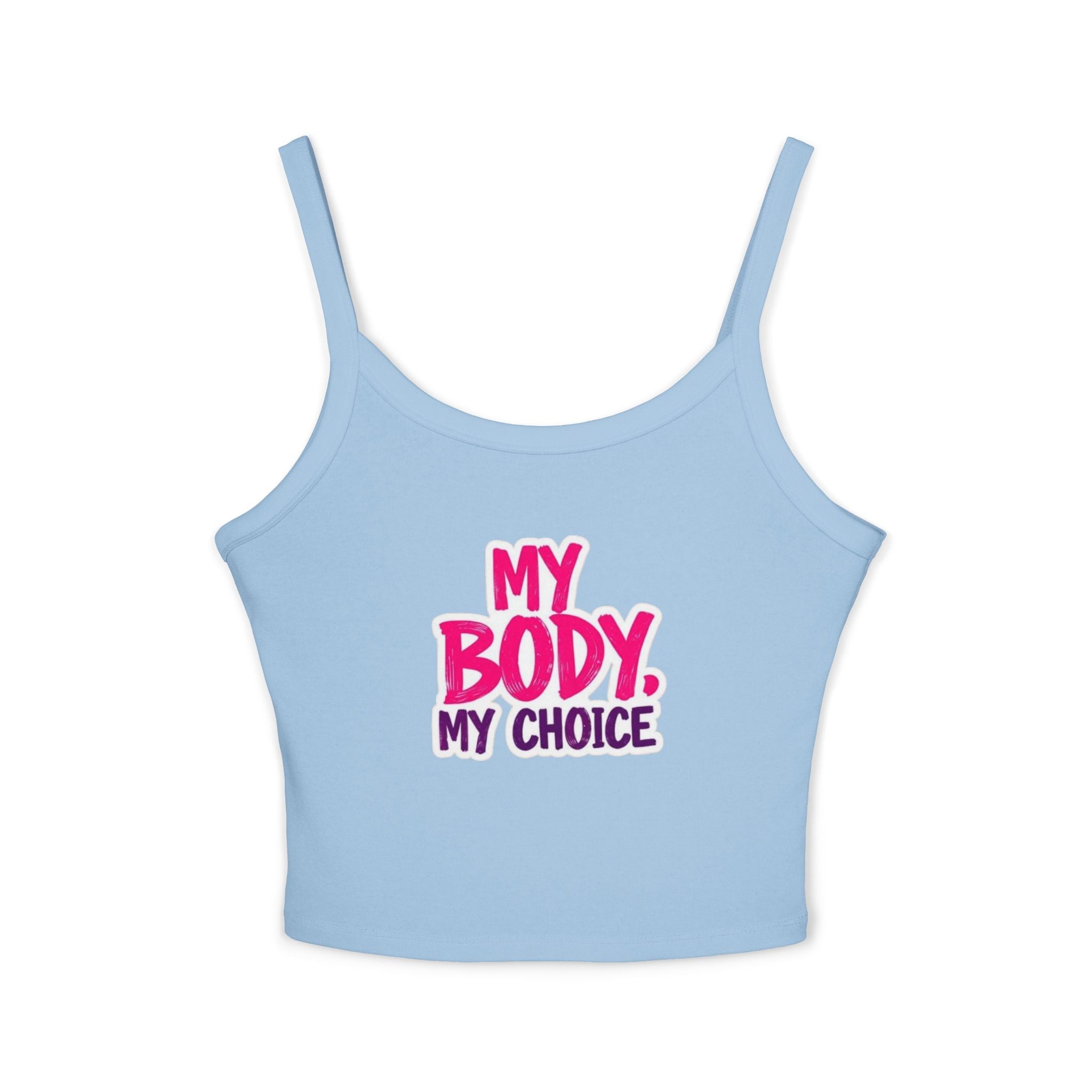 Empowering Women's Spaghetti Strap Tank Top - 'My Body, My Choice'