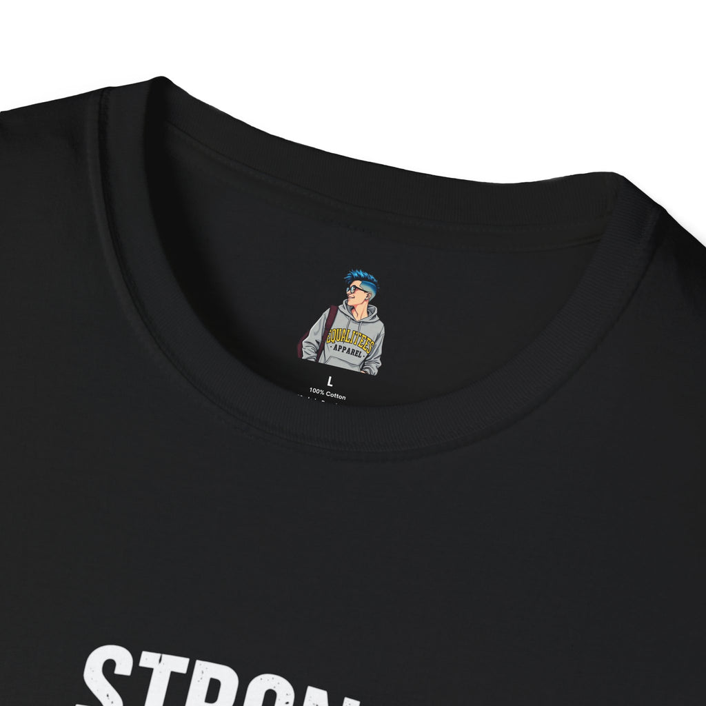 Strong Men Respect Women Statement Tee Unisex Softstyle T-Shirt
