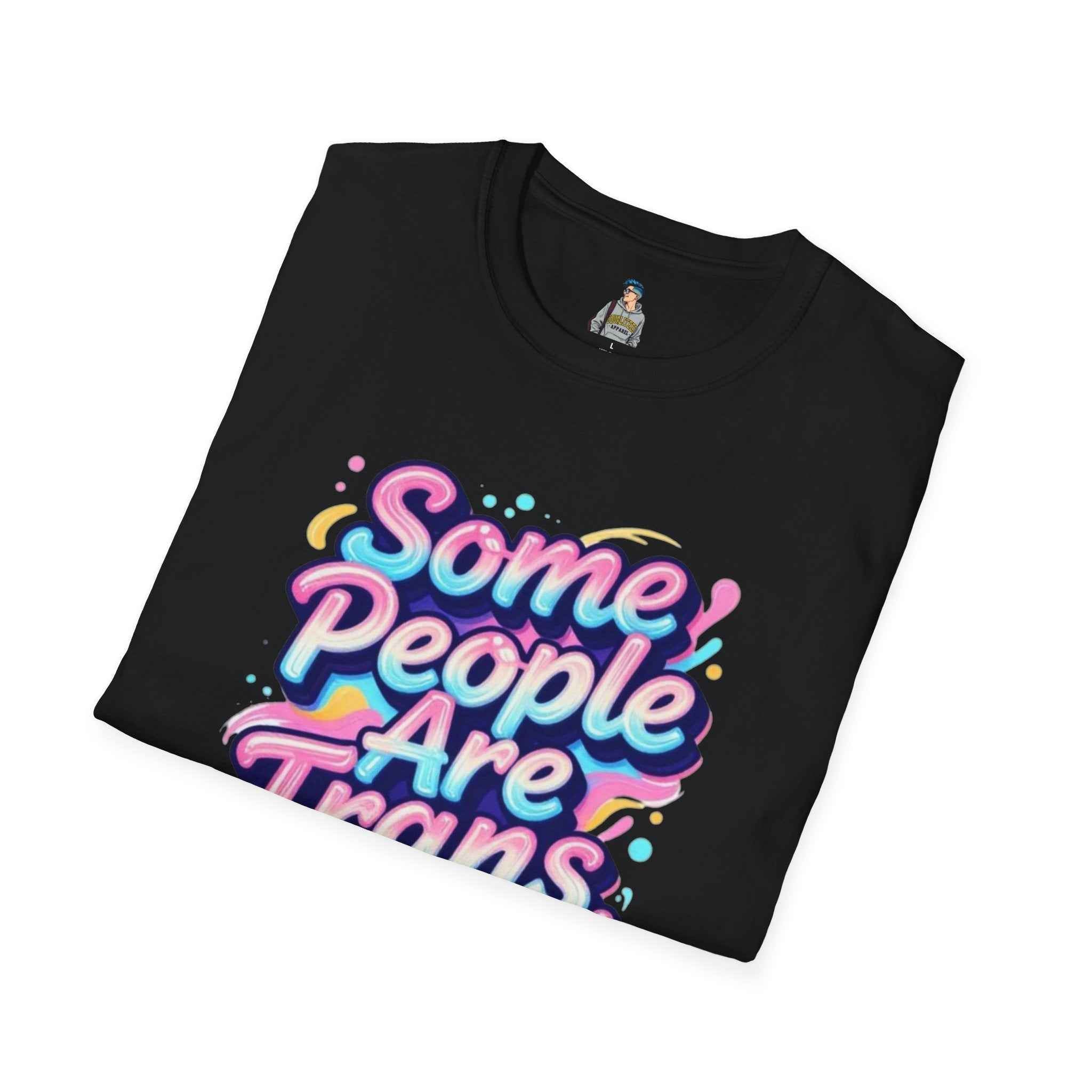 Trans Rights T-Shirt — "Some People Are Trans. Get Over It." Colorful Pride Tee