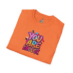 You Matter, You Are Enough. Unisex Softstyle T-Shirt