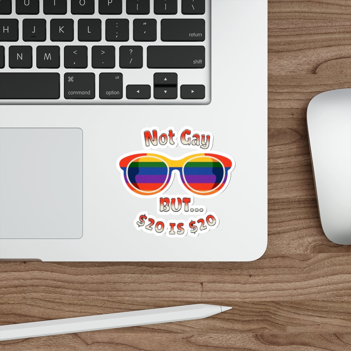 Die-Cut Stickers -  Not Gay but 20 is 20 Funny Sticker