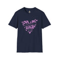 Love Like You Give AF! Unisex Softstyle T-Shirt