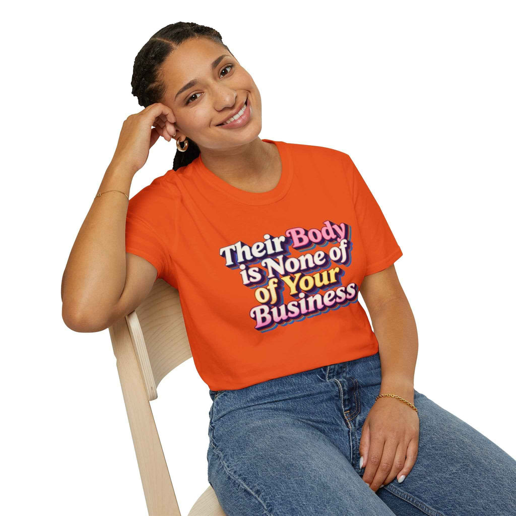 Their Body Is None of Your Business T-Shirt — Bodily Autonomy Tee