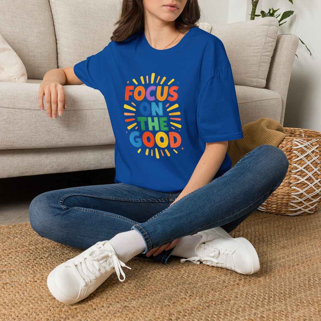 Focus On The Good T-Shirt