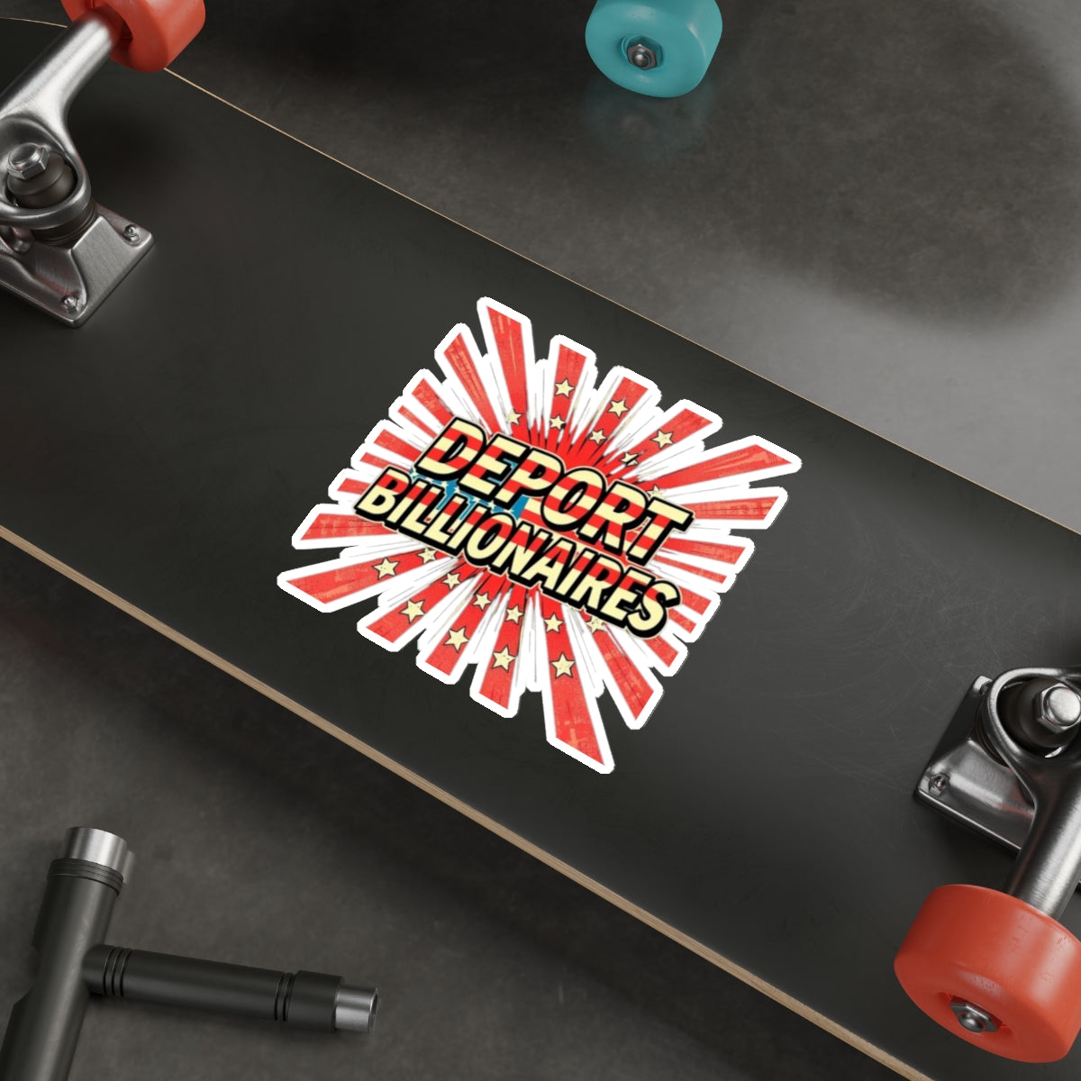 Die-Cut Stickers -  DEPORT BILLIONAIRES