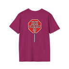 They Said Stop You Will Stop T-Shirt - Consent Awareness