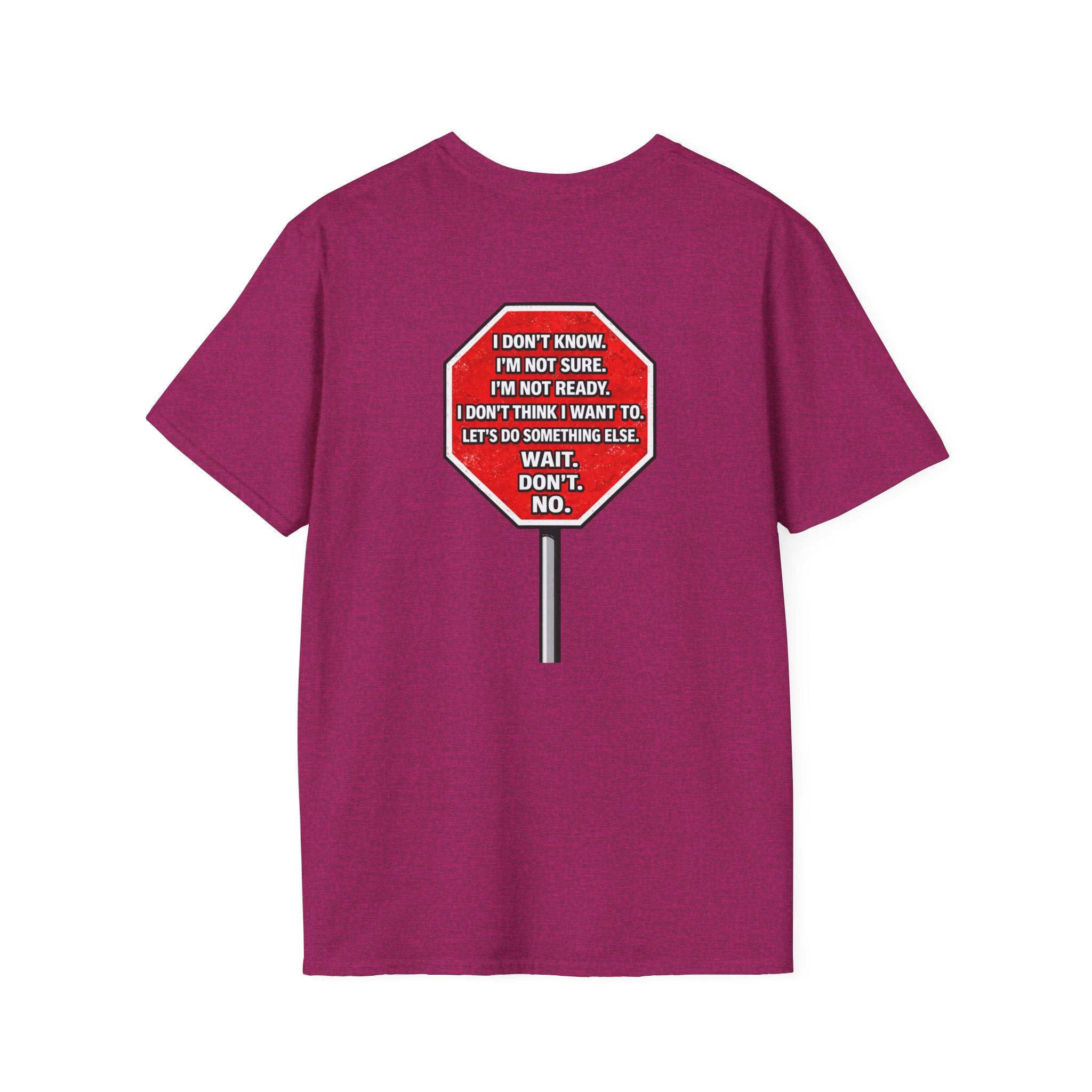 They Said Stop You Will Stop T-Shirt - Consent Awareness