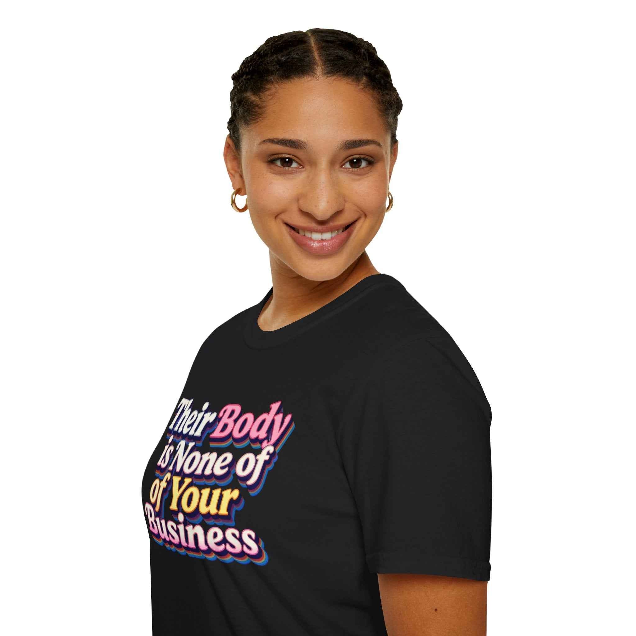 Their Body Is None of Your Business T-Shirt — Bodily Autonomy Tee