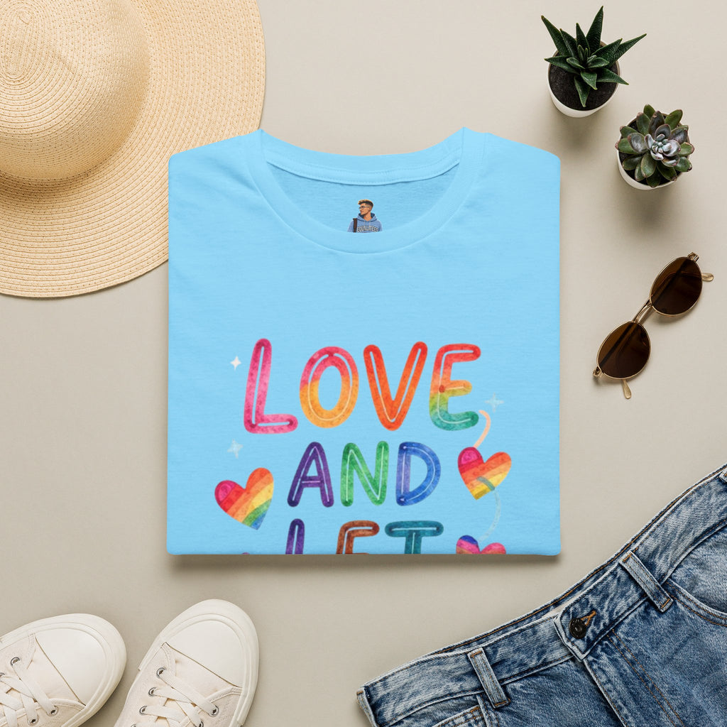 Love and Let Love T-Shirt