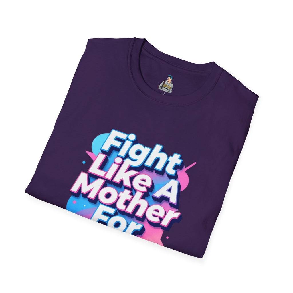 Fight Like A Mother T-Shirt - For Trans Rights