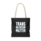 Trans Lives Matter Tote Bag