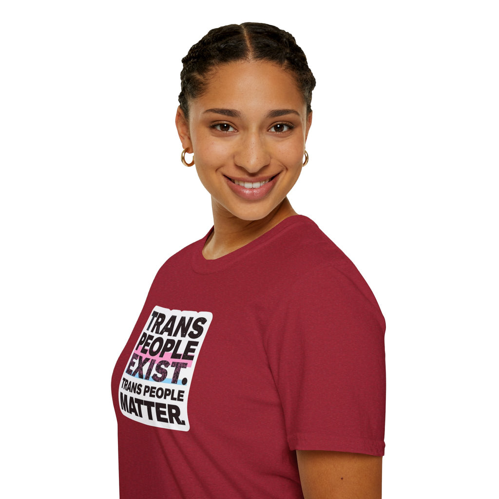 Trans People Exist T-Shirt
