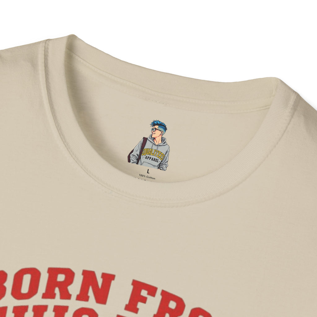 Born From this Land Native and Proud T-Shirt
