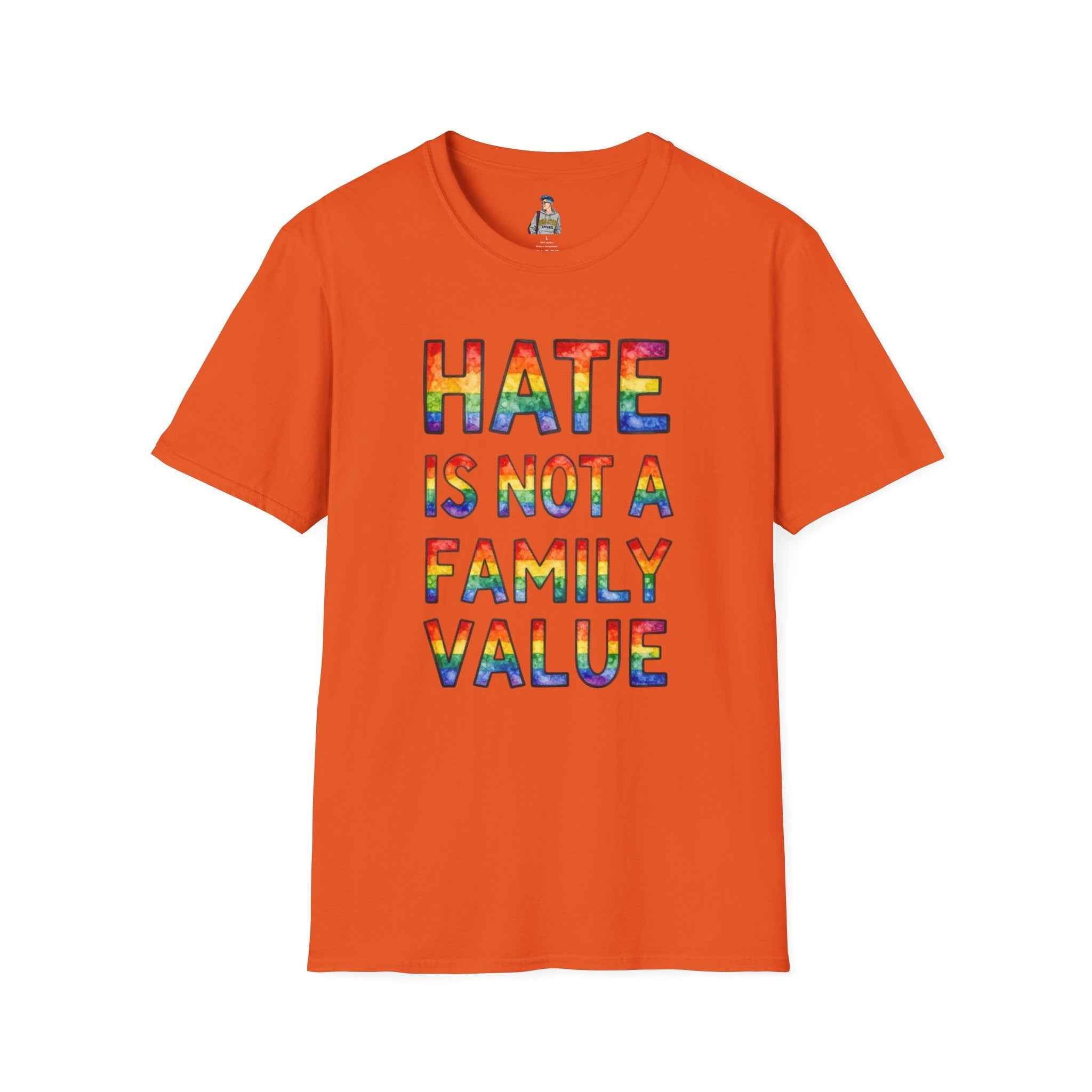 T-Shirt — "Hate Is Not A Family Value" Rainbow Pride Tee