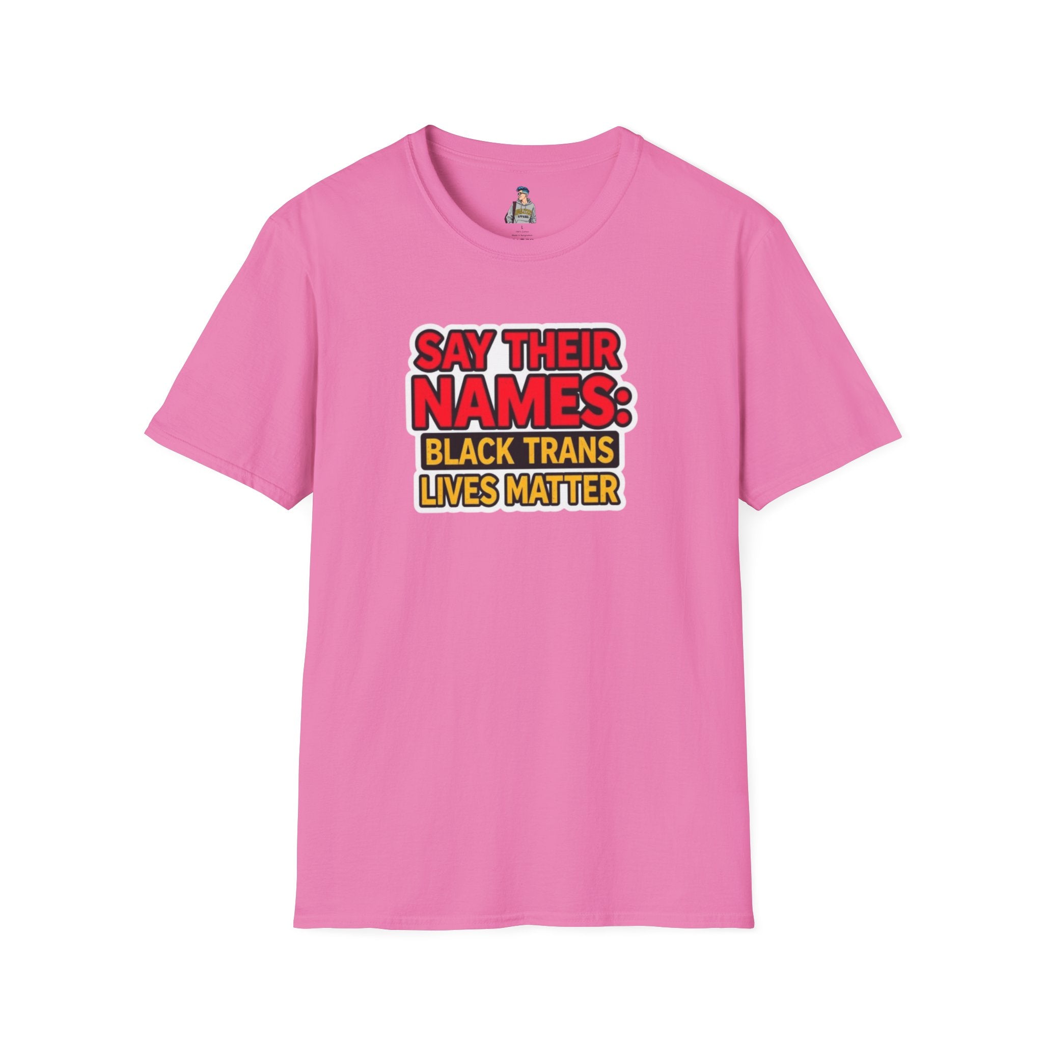 Unisex Softstyle T-Shirt: Say Their Names - Black Trans Lives Matter Tee