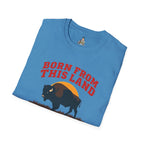 Born From this Land Native and Proud T-Shirt