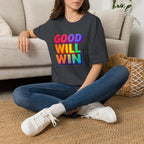Rainbow Good Will Win T-shirt