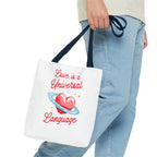 Love is a Universal Language Design - Tote Bag