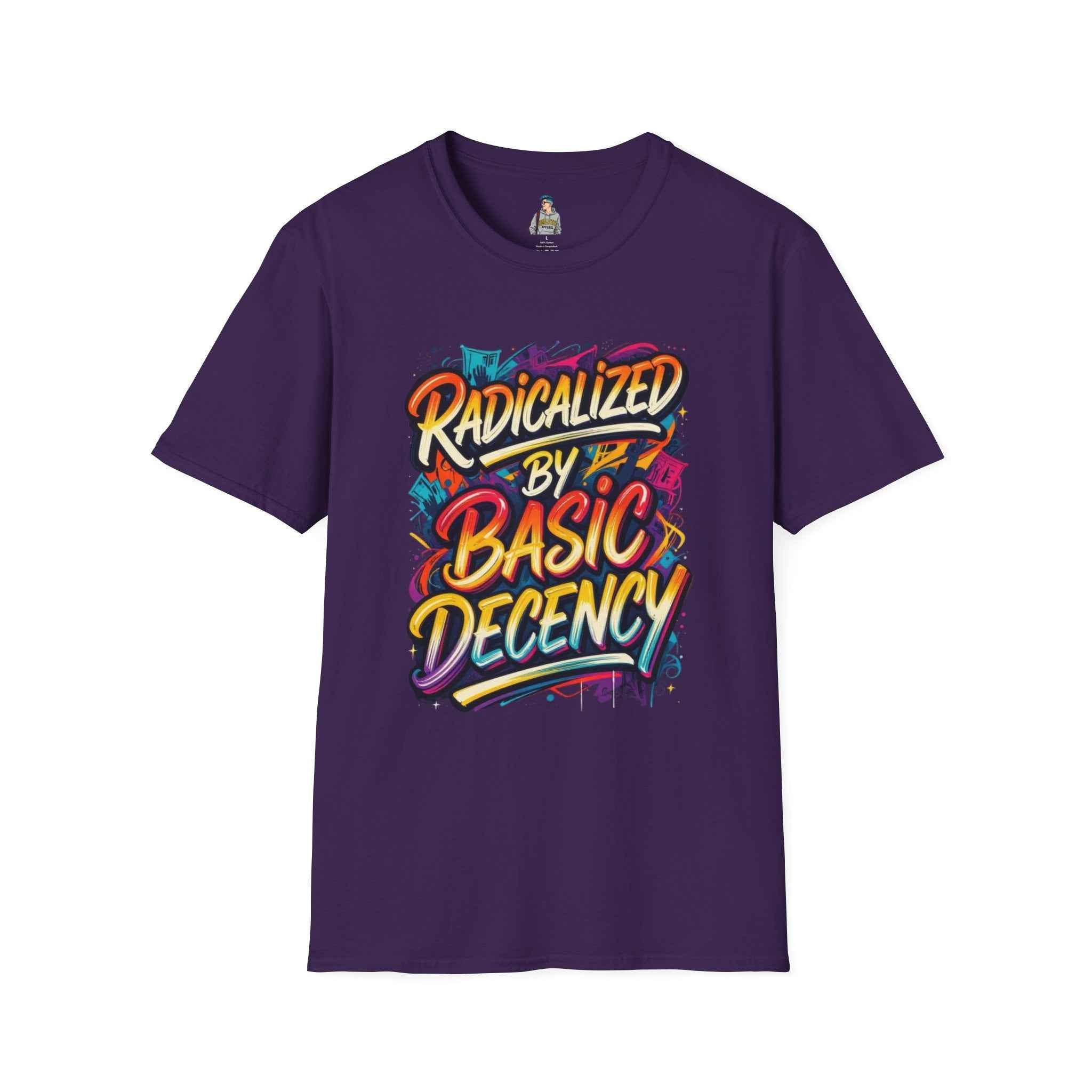 T-Shirt — "Radicalized by Basic Decency" Colorful Graffiti Typography Tee