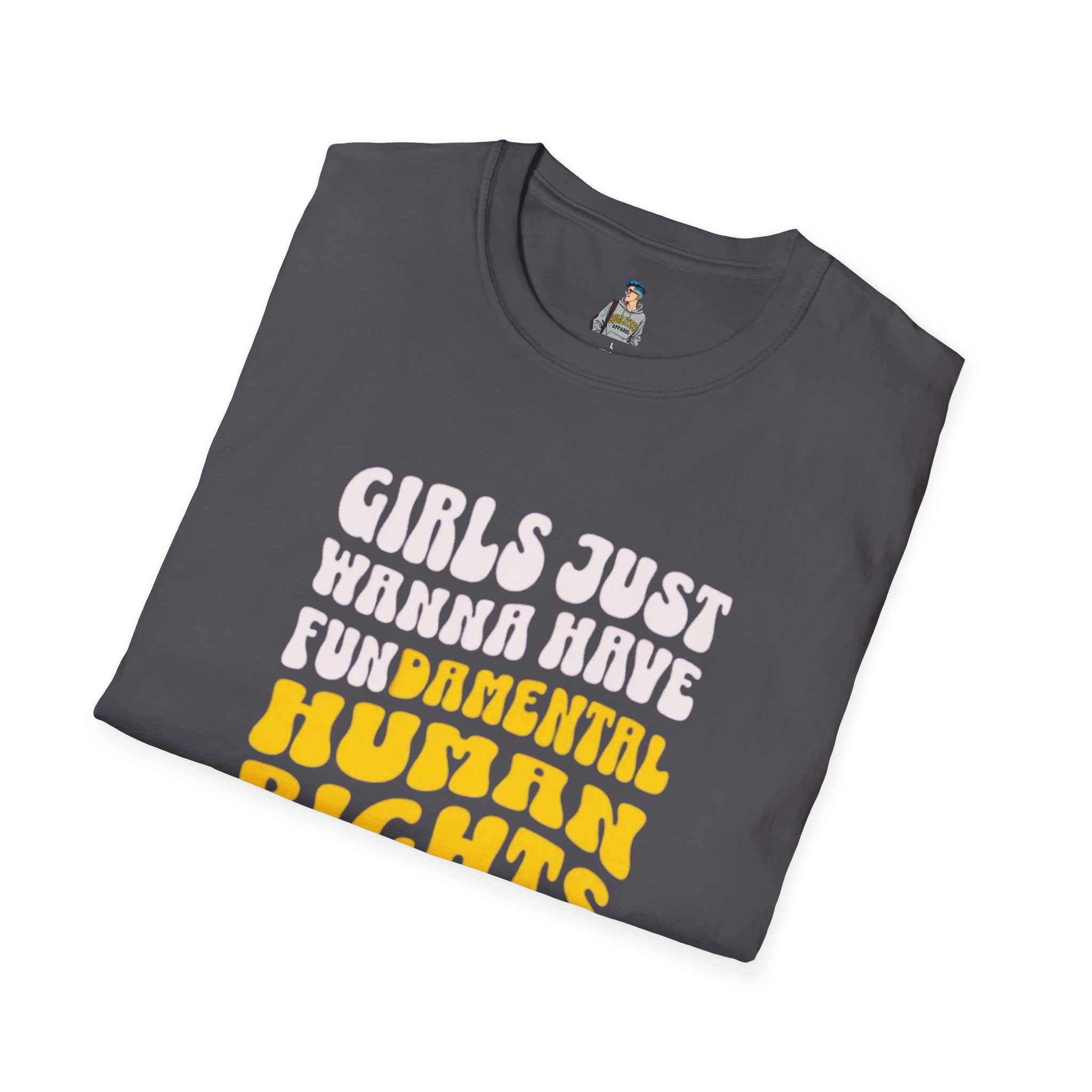 Girls Just Wanna Have Fundamental Human Rights Unisex Softstyle T-Shirt - EqualiTees.Me