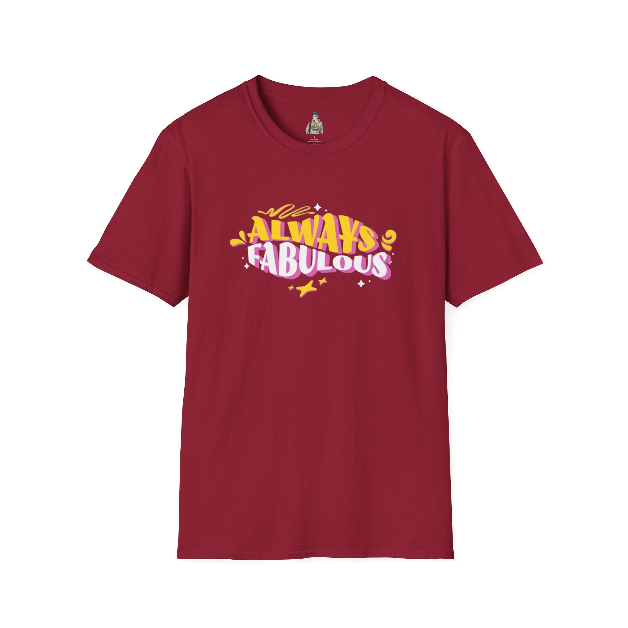 Always Fabulous Unisex Softstyle T-Shirt