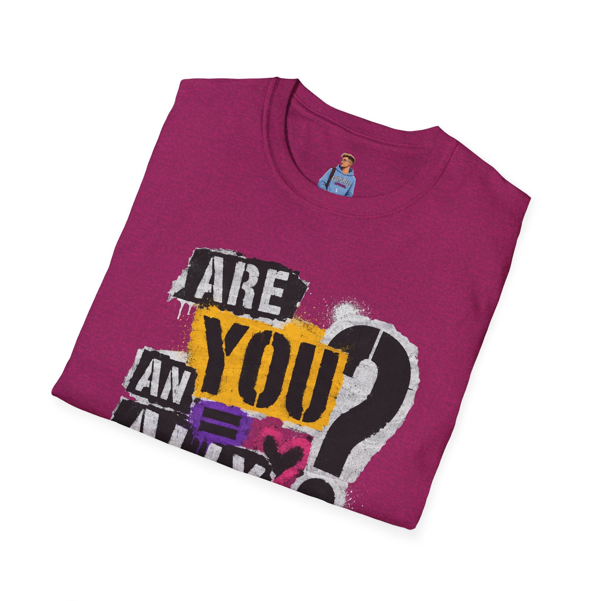 Are You An Ally? Graphic T‑Shirt — Pride & Allyship Tee