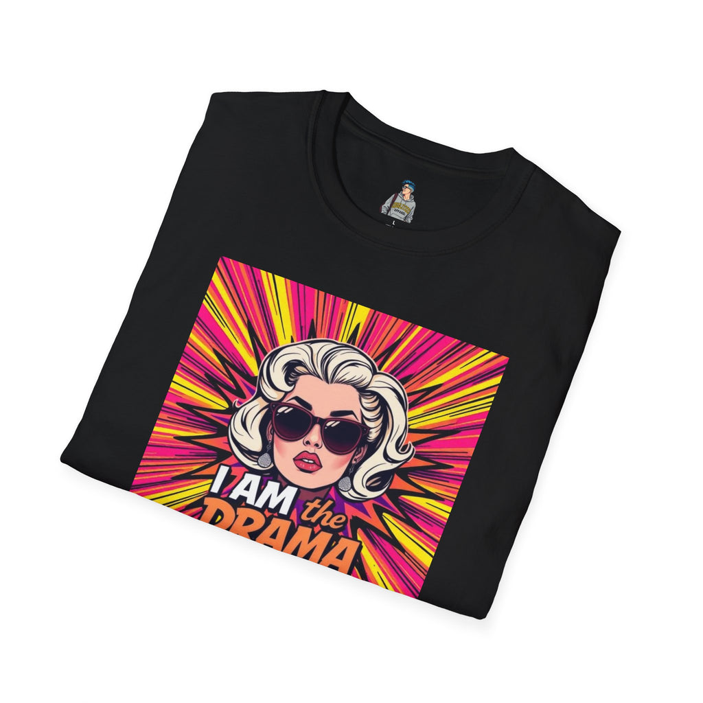 I AM The Drama Unisex Softstyle T-Shirt