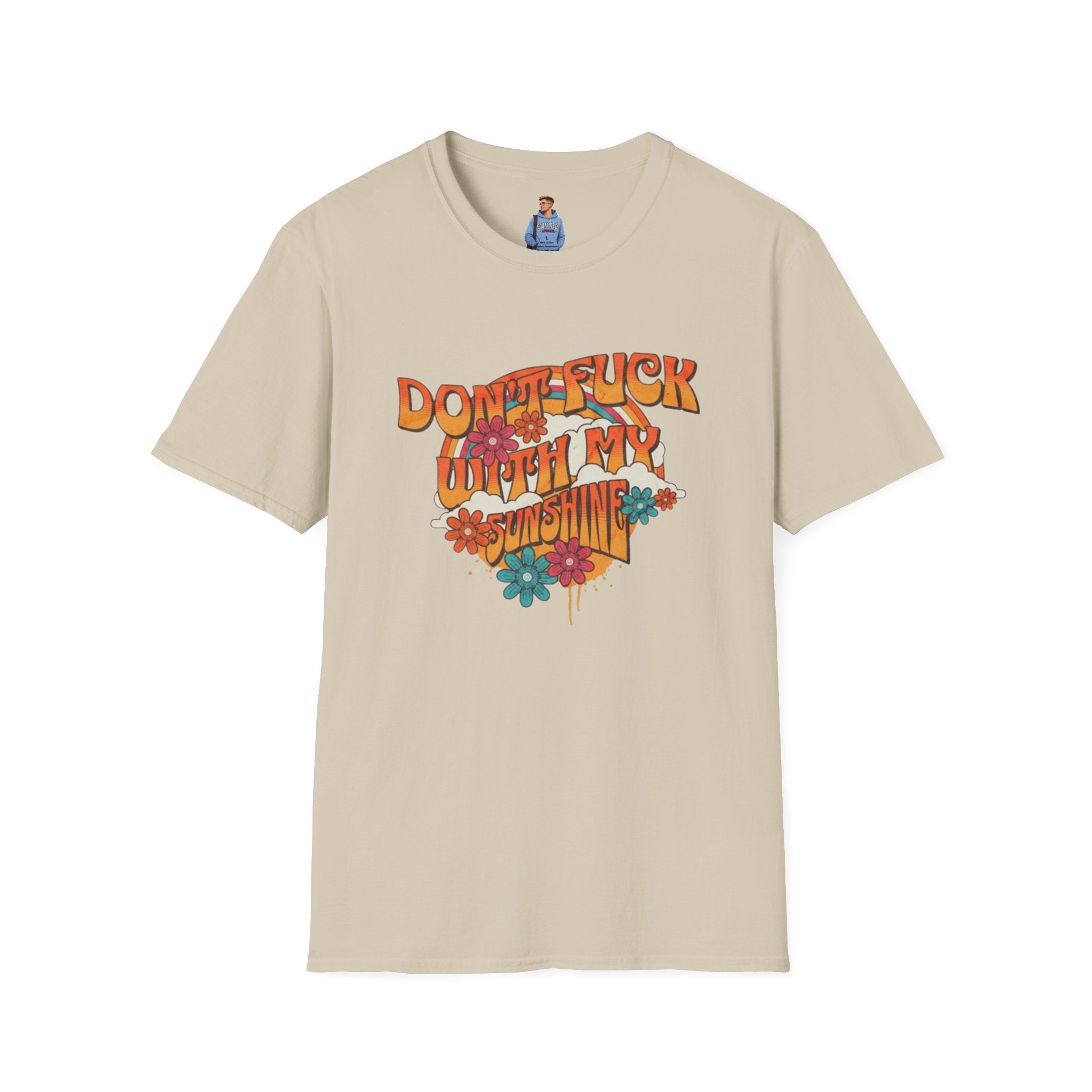 Don't F*** With My Sunshine Unisex Softstyle T-Shirt