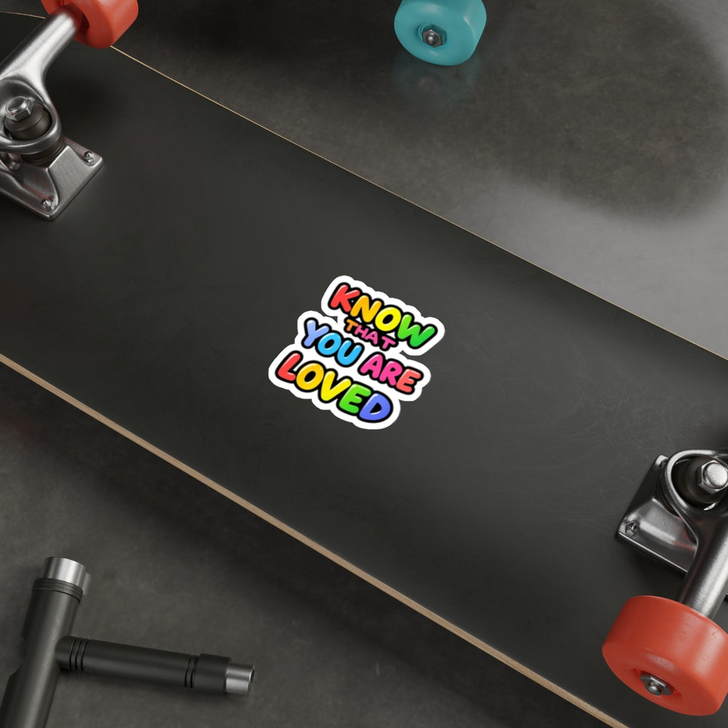 Die-Cut Stickers - Know That You Are Loved