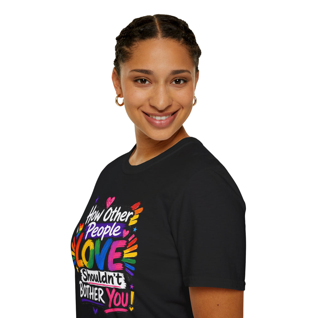How Other People Love Rainbow T-Shirt — Inspirational LGBTQ+ Pride Tee