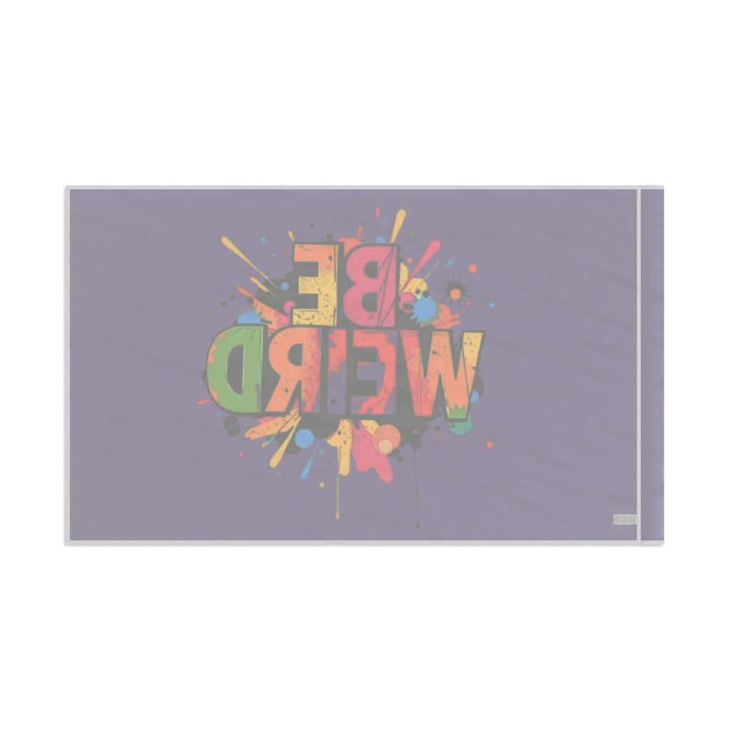 BE WEIRD Flag for Celebration & Home Decor