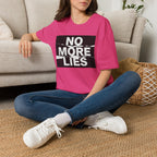 No More Lies T-Shirt — Bold Protest Graphic Tee