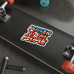 Die-Cut Stickers -  Power to the People
