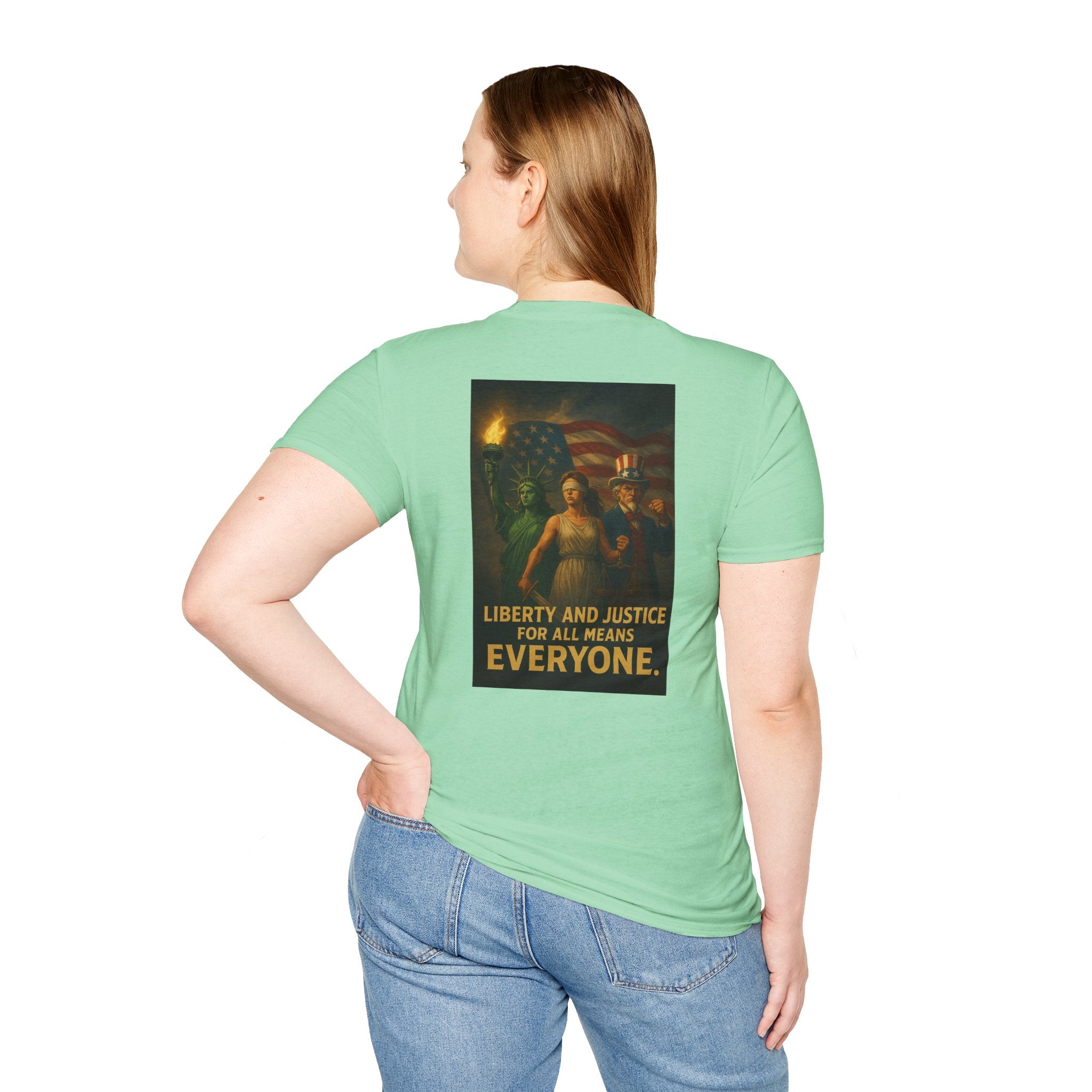 Liberty and Justice for All Means Everyone T-Shirt