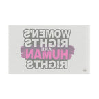 Women's Rights are Human Rights Protest Flag