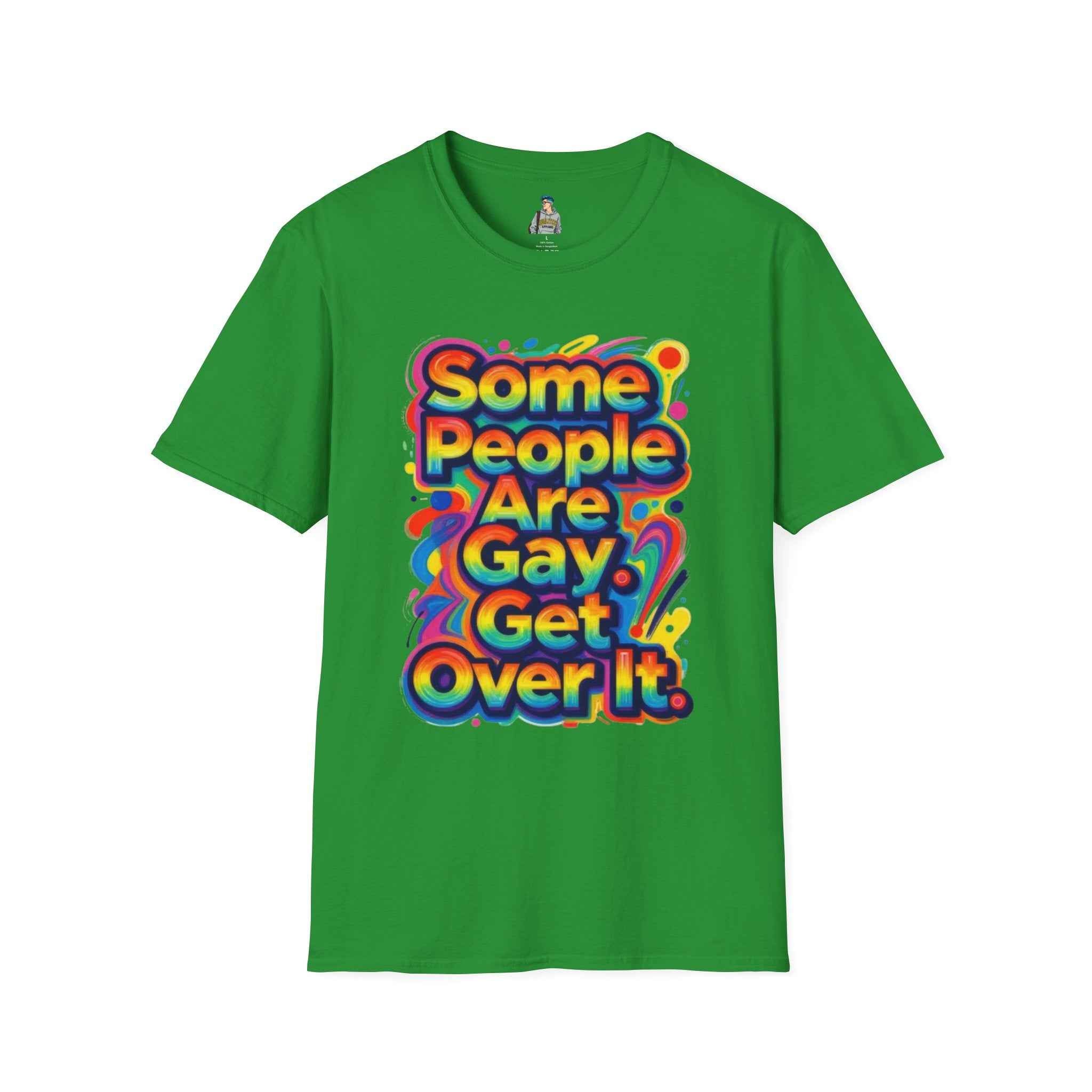Some People Are Gay Get Over It T-Shirt — Rainbow Pride Statement Tee