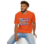 Their Body Is None of Your Business T-Shirt — Bodily Autonomy Tee