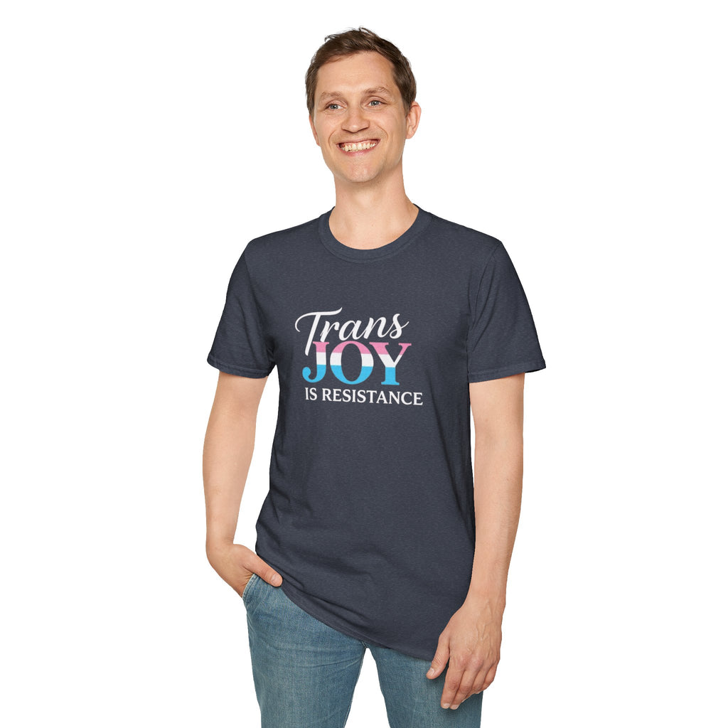 Trans Joy is Resistance Unisex T-Shirt - Celebrate Love and Empowerment