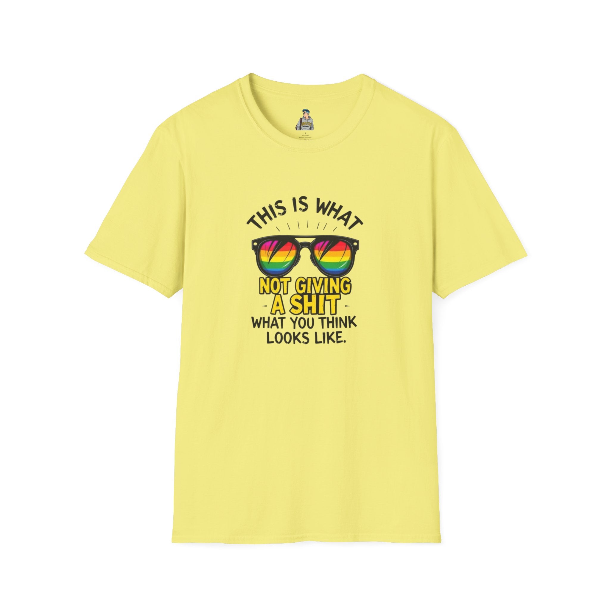 Pride Sunglasses Unisex T-Shirt - 'This Is What Not Giving a Sh*t What You Think Looks Like'