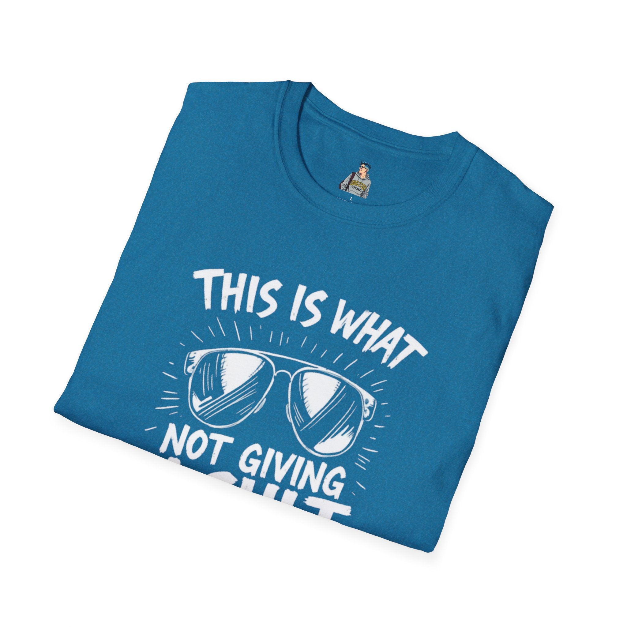 Unisex Softstyle T-Shirt - 'This is what not giving a Sh*t about what you think looks like