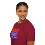 LGBTQ+ Pride Unisex T-Shirt - "Hate Never Made Anyone Less Queer" & "We All Belong" Design
