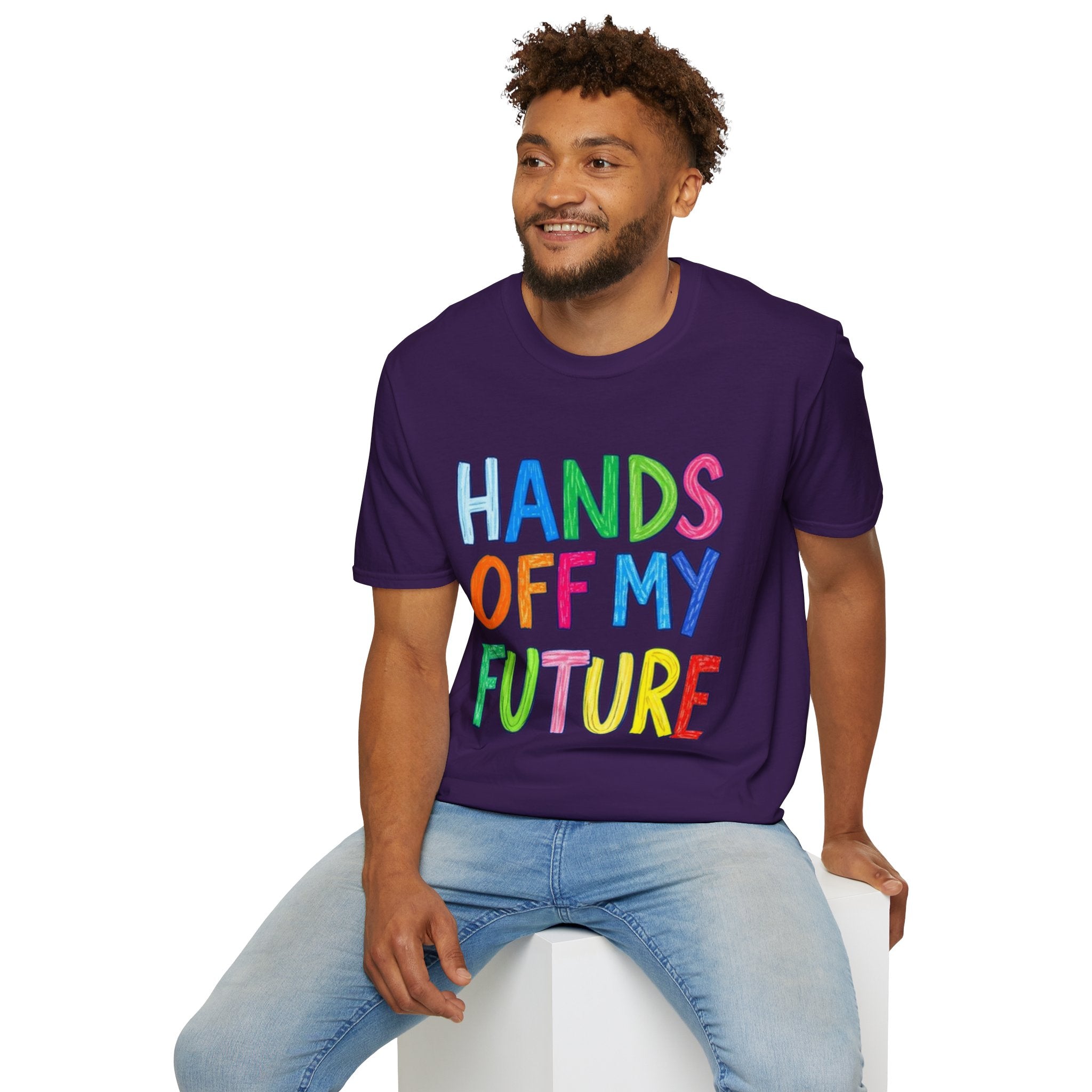 HANDS OFF MY FUTURE Political Statement T-Shirt