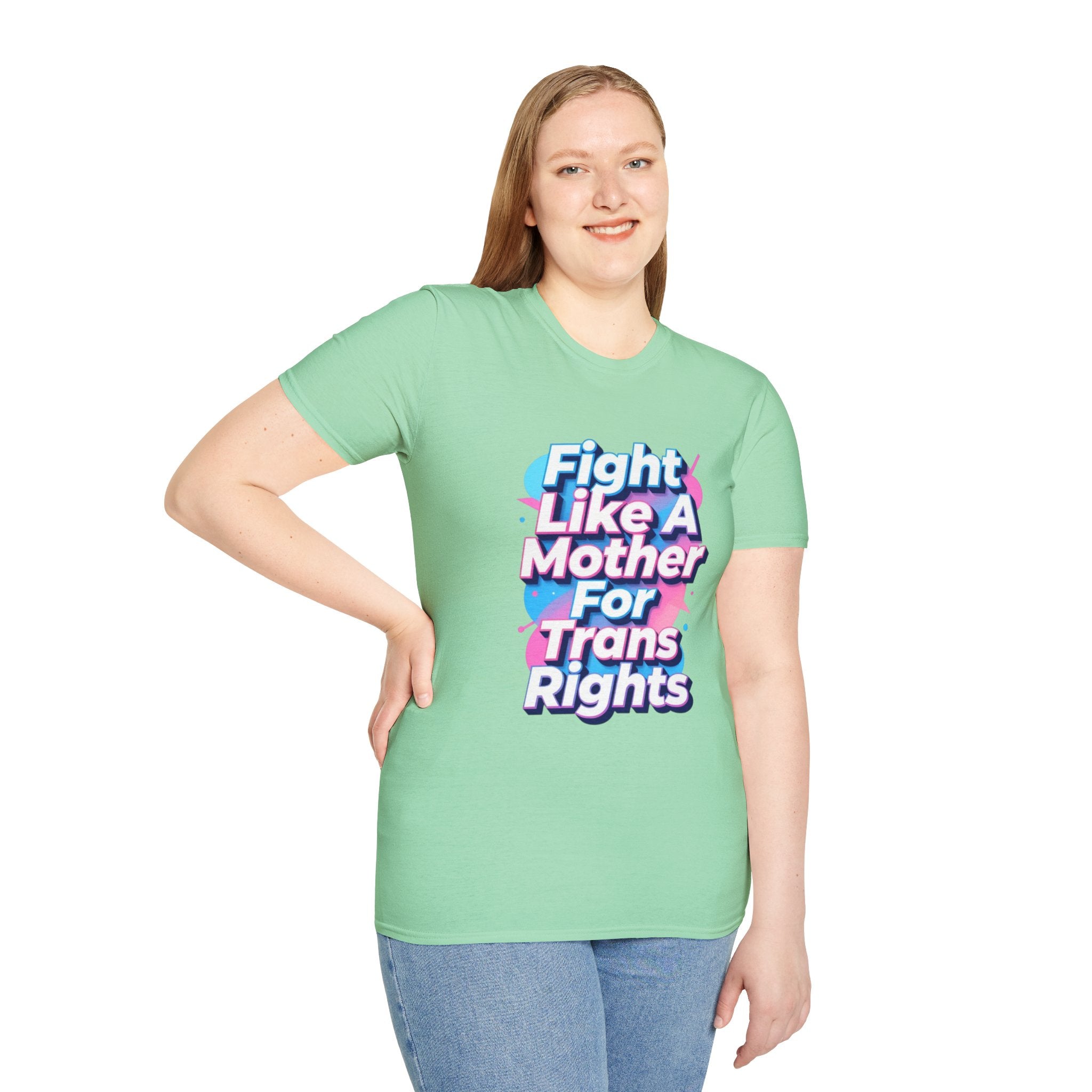 Fight Like A Mother T-Shirt - For Trans Rights