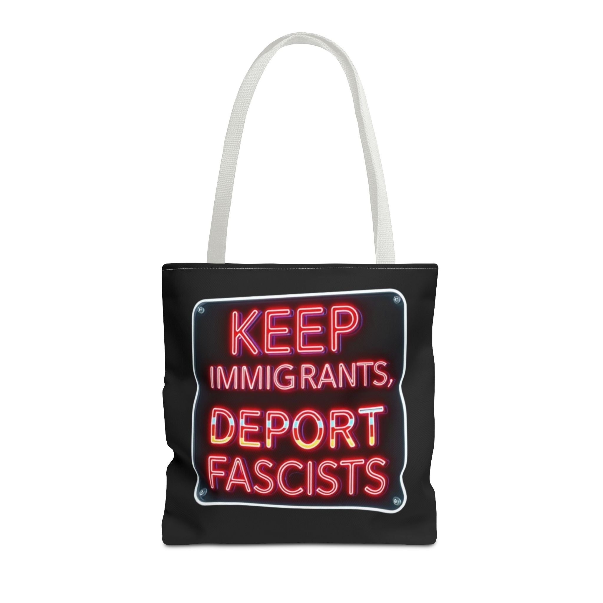 Keep Immigrants, Deport Fascists Tote Bag