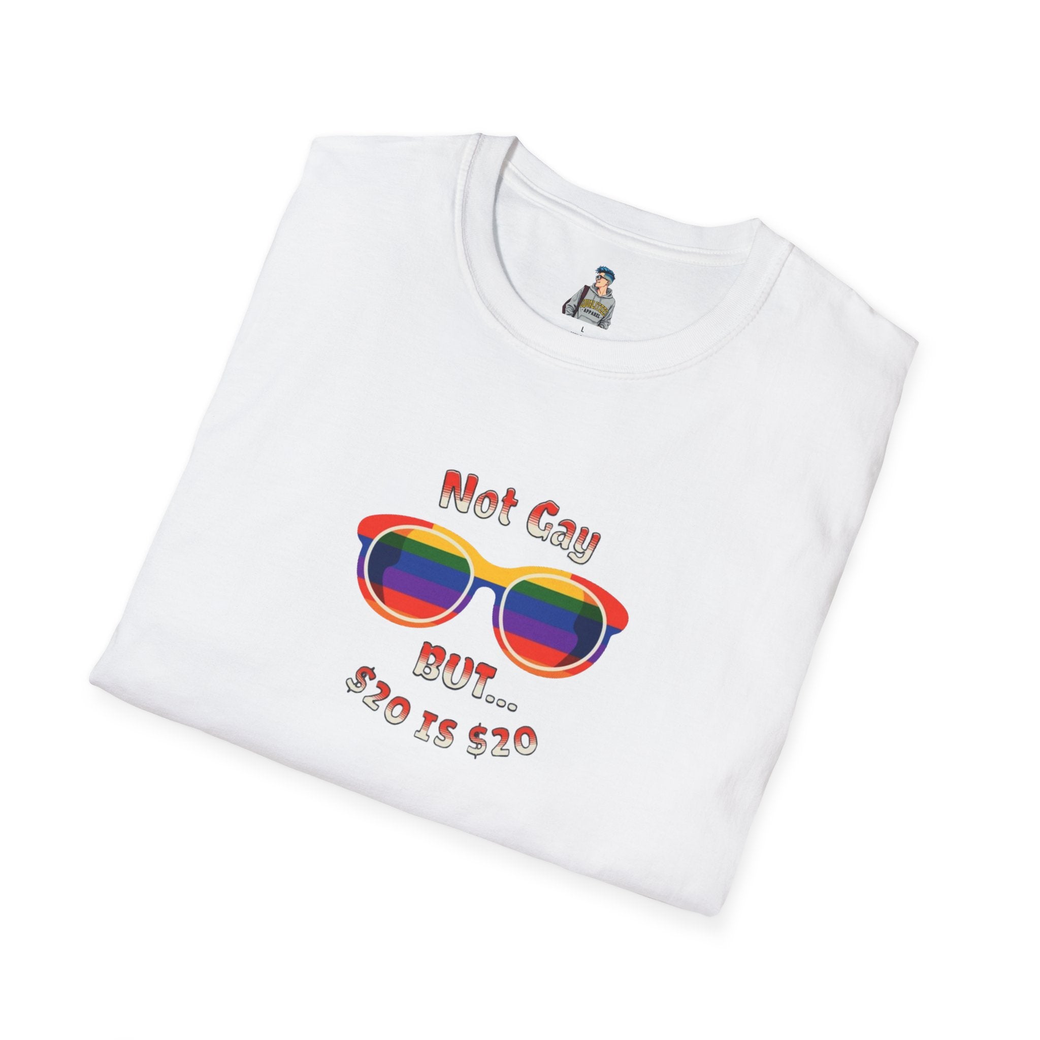 Funny LGBTQ+ Pride T-Shirt - "Not Gay But $20 is $20" Unisex Softstyle