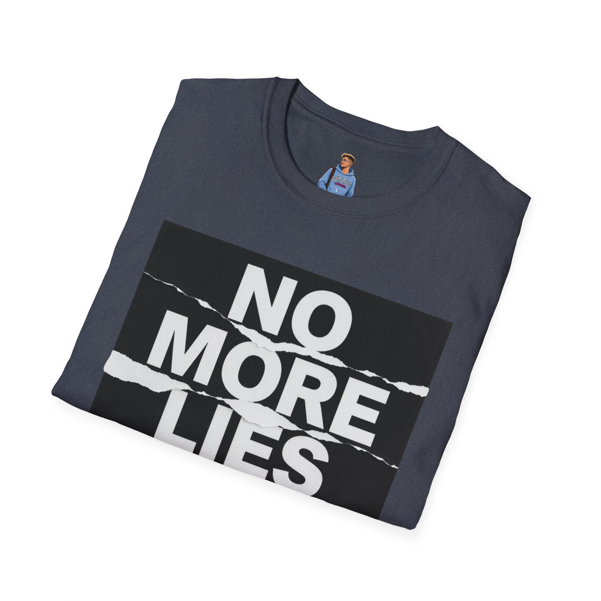 No More Lies T-Shirt — Bold Protest Graphic Tee